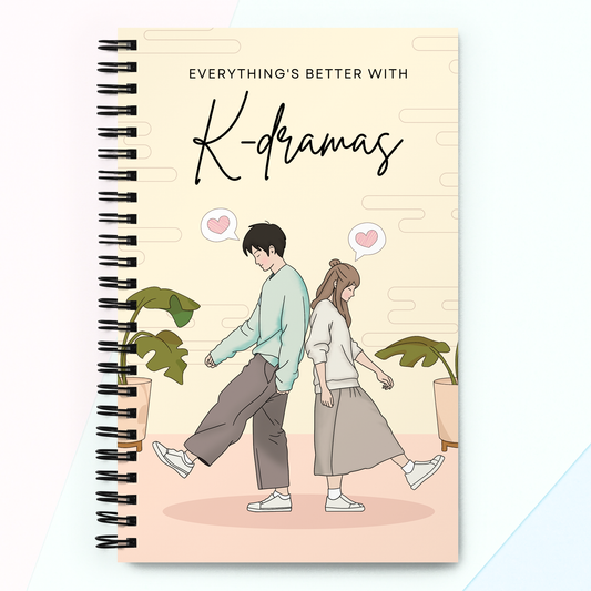 K-Drama Spiral Notebook: Everything's Better With K-Dramas