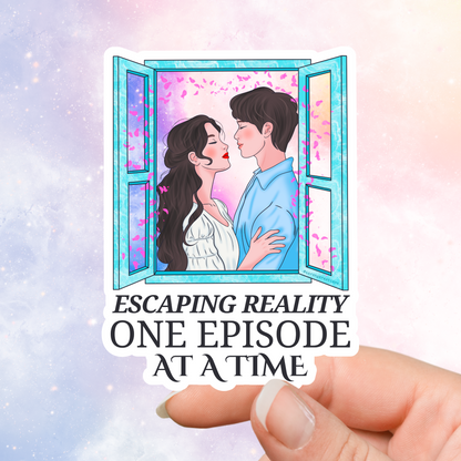 Escaping Reality One Episode At a Time Sticker, Kdrama Sticker, Cdrama Sticker